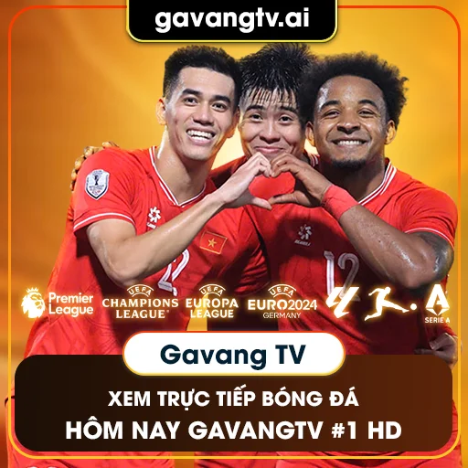 Gavang TV xem trực tiếp bóng đá hôm nay GavangTV #1 HD